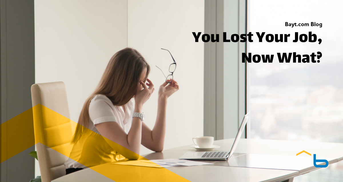 you-lost-your-job-now-what-bayt-blog