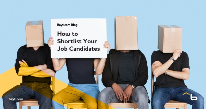 How To Shortlist Your Job Candidates - Bayt.com Blog